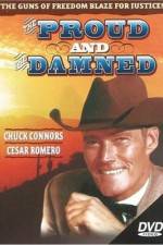 Watch The Proud and the Damned Goojara