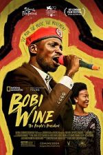 Watch Bobi Wine: The People\'s President Goojara