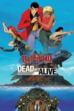 Watch Lupin III: Dead or Alive Goojara