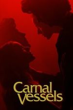 Watch Carnal Vessels Goojara