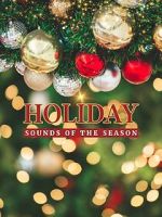Watch Holiday: Sounds of the Season Goojara