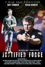 Watch Justified Force Goojara