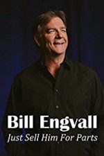 Watch Bill Engvall: Just Sell Him for Parts Goojara