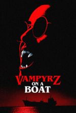 Watch VampyrZ on a Boat Goojara