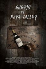 Watch Ghosts of Napa Valley Goojara