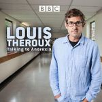 Watch Louis Theroux: Talking to Anorexia Goojara