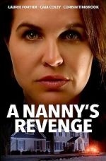 Watch A Nanny's Revenge Goojara