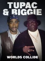 Watch Tupac & Biggie: Worlds Collide Goojara