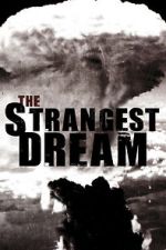 Watch The Strangest Dream Goojara