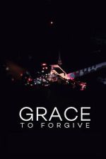 Watch Grace to Forgive Goojara