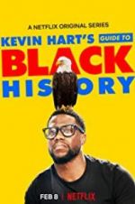 Watch Kevin Hart\'s Guide to Black History Goojara