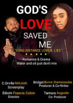 Watch God\'s Love Saved Me (Short 2022) Goojara