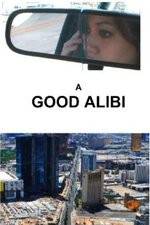 Watch A Good Alibi Goojara