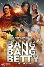 Watch Bang Bang Betty Goojara