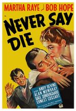 Watch Never Say Die Goojara