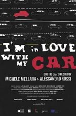 Watch I\'m in love with my car Goojara