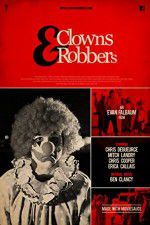 Watch Clowns & Robbers Goojara