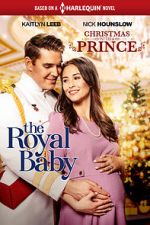 Watch Christmas with a Prince: The Royal Baby Goojara