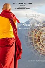 Watch Shambhala, the Secret Life of the Soul Goojara