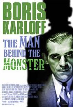 Watch Boris Karloff: The Man Behind the Monster Goojara