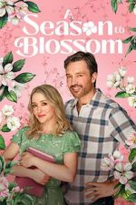 Watch A Season to Blossom Goojara