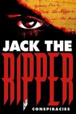 Watch Jack the Ripper: Conspiracies Goojara