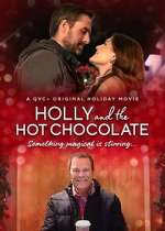 Watch Holly and the Hot Chocolate Goojara