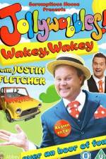 Watch JollyWobbles Wakey Wakey With Justin Fletcher Goojara