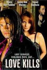 Watch Love Kills Goojara