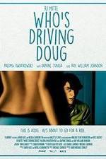 Watch Who's Driving Doug Goojara