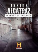 Watch Inside Alcatraz: Legends of the Rock Goojara