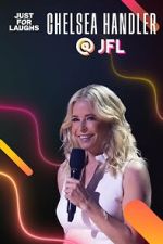 Watch Just for Laughs 2022: The Gala Specials - Chelsea Handler Goojara