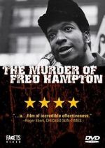 Watch The Murder of Fred Hampton Goojara