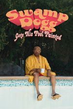 Watch Swamp Dogg Gets His Pool Painted Goojara