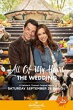 Watch All of My Heart: The Wedding Goojara