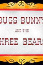 Watch Bugs Bunny and the Three Bears Goojara
