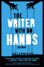 Watch The Writer with No Hands: Final Cut Goojara