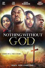 Watch Nothing Without GOD Goojara