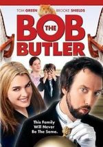 Watch Bob the Butler Goojara
