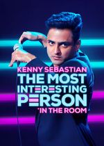 Watch Kenny Sebastian: The Most Interesting Person in the Room Goojara