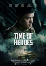 Watch Time of Heroes Goojara