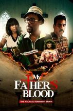 Watch My Father\'s Blood Goojara