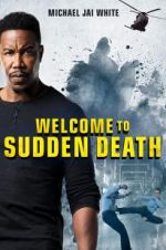 Watch Welcome to Sudden Death Goojara