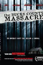 Watch The Bucks County Massacre Goojara