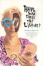 Watch Have You Seen the Listers? Goojara