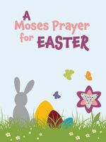 Watch Moses Prayer for Easter Goojara