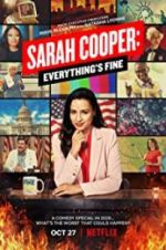 Watch Sarah Cooper: Everything\'s Fine Goojara