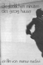 Watch The Happy Minutes of Georg Hauser Goojara