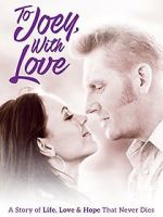 Watch To Joey, with Love Goojara