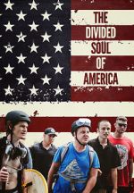 Watch The Divided Soul of America Goojara